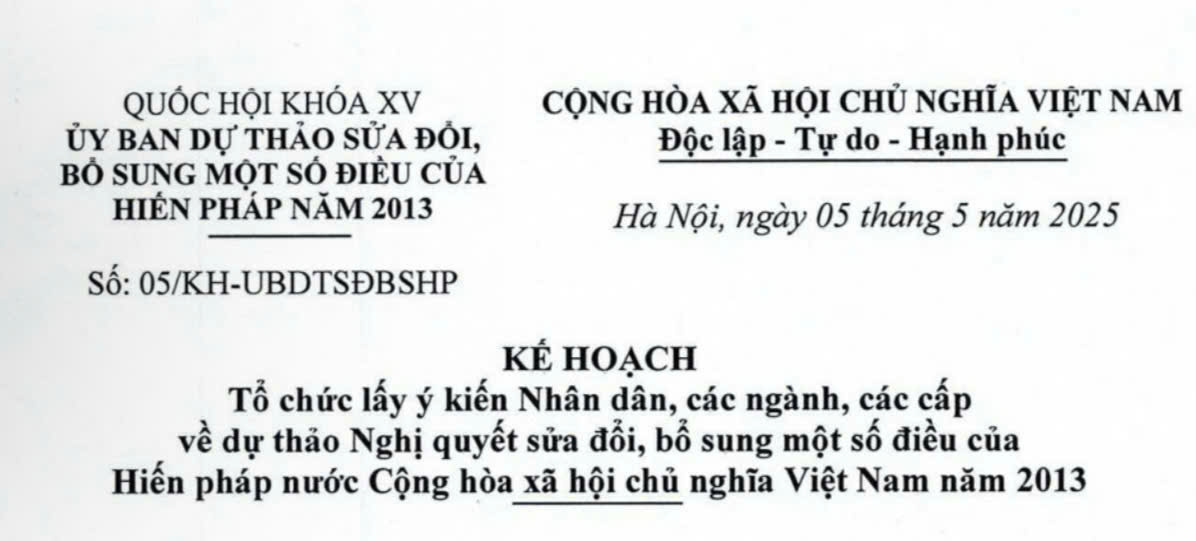 Kế hoạch lấy ý kiến nhân dân, các ngành, cấp về dự thảo Nghị quyết sửa đổi, bổ sung một số điều...